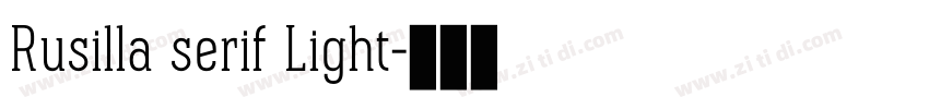 Rusilla serif Light字体转换